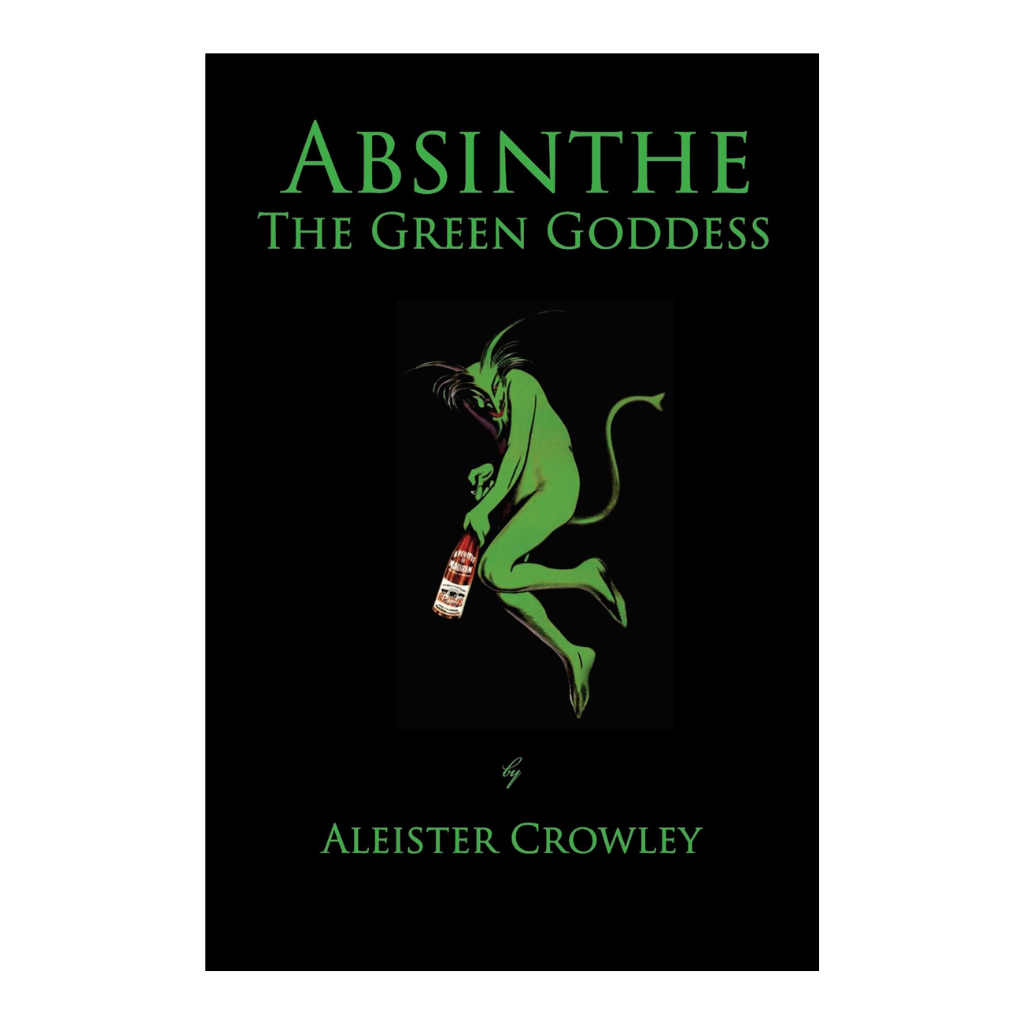 Absinthe — The Green Goddess: A House of Pomegranates Esoteric Edition