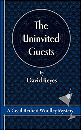 The Uninvited Guests: A Cecil Herbert Woolley - Keep Salem Odd
